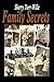Family Secrets: A Family Epic