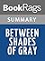 Summary & Study Guide Between Shades of Gray by Ruta Sepetys