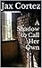 A Shadow to Call Her Own