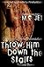 Throw Him Down the Stairs: Volume Three of the Nursery Rhyme Chronicles