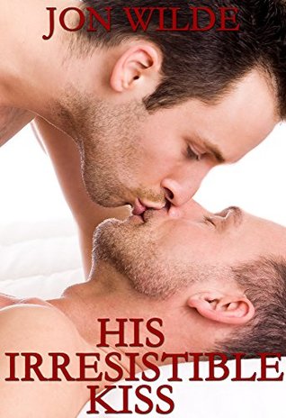 His Irresistible Kiss (Kindle Edition)