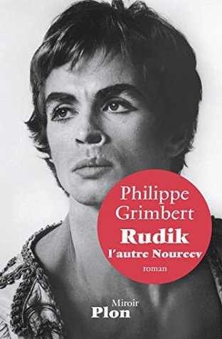 Rudik, l'autre Noureev (Kindle Edition)