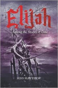 Elijah... Among the Shades of Time (Paperback)