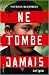 Ne tombe jamais
