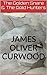 The Golden Snare & The Gold Hunters (James Oliver Curwood: American Adventure Classics Book 18)