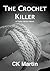 The Crochet Killer (Teddie ...