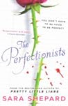 The Perfectionists by Sara Shepard The Perfectionists by Sara Shepard