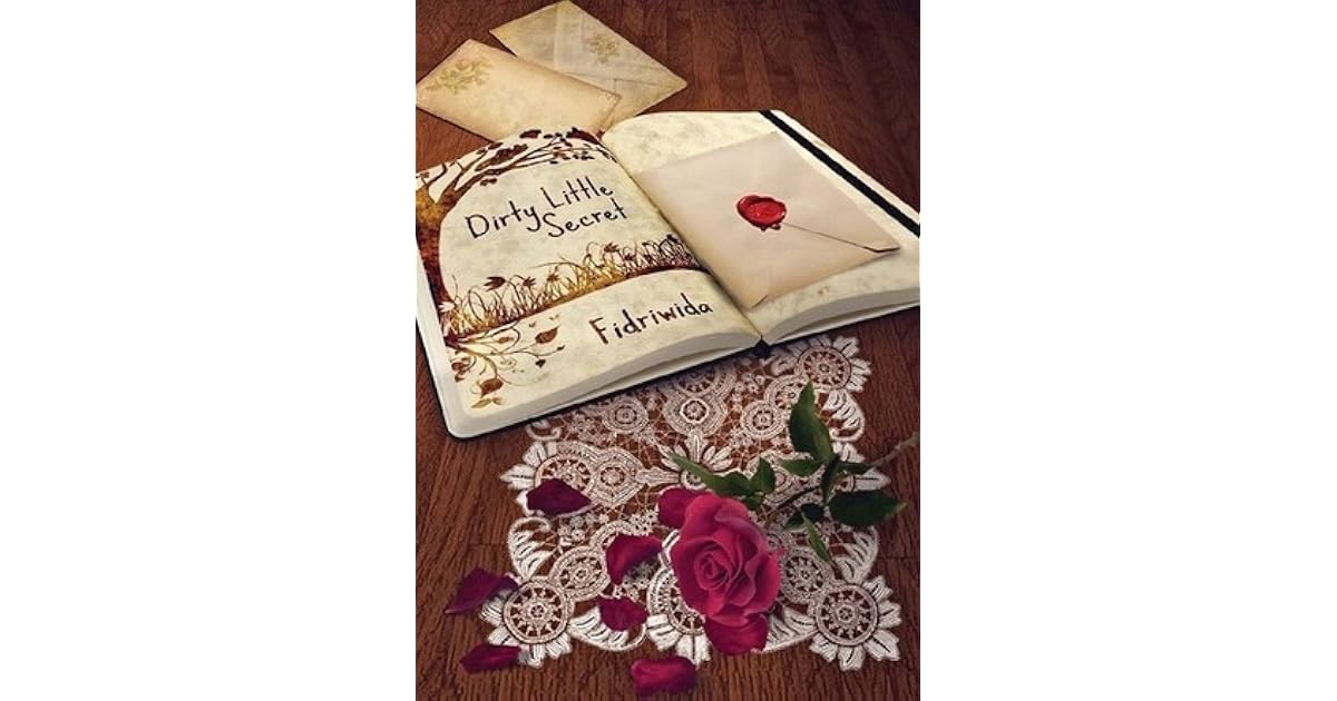 Dirty Little Secret By Fidriwida