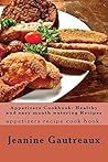 Appetizer Recipes Healthy & Easy Mouth Watering Recipes: Appetizers Recipe CookBook Appetizer Recipes Healthy & Easy Mouth Watering Recipes: Appetizers Recipe CookBook