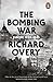 The Bombing War: Europe 1939-1945