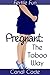 Pregnant: The Taboo Way (Fertile Fun Book 1)