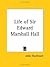 Life of Sir Edward Marshall Hall 1929 by Edward Marjoribanks