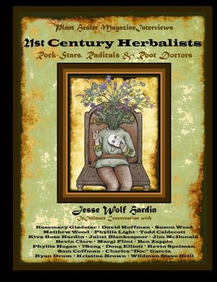 21st Century Herbalists: Rockstars, Radicals, & Root Doctors (Kindle Edition)