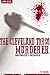 The Cleveland Torso Murderer - Serial Killers Unauthorized & ... by T.J. Carlson The Cleveland Torso Murderer - Serial Killers Unauthorized & ... by T.J. Carlson