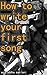 How to write your first song