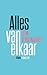 Alles van elkaar by Leon Verdonschot