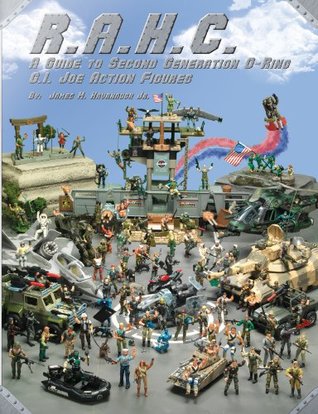 R.A.H.C. A Guide to Second Generation G.I. Joe Action Figures (Paperback)