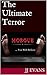 The Ultimate Terror