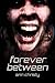 Forever Between (Between Li...