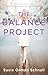 The Balance Project by Susie Orman Schnall