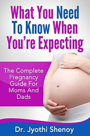 What You Need To Know When You're Expecting