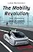 The Mobility Revolution