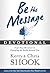 Be the Message Devotional: A Thirty-Day Adventure in Changing the World Around You