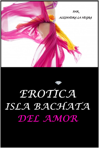 EROTICA ISLA BACHATA DEL AMOR