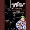 A Confederacy of Dunces A Confederacy of Dunces