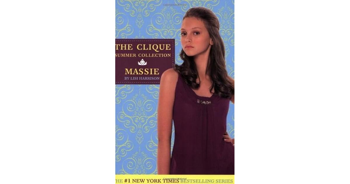 Massie Clique Summer Collection 1 By Lisi Harrison