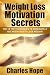Weight Loss Motivation Secr...