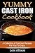 Yummy Cast Iron Cookbook: A Collection of Cast Iron Recipes For You To Enjoy