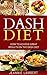 Dash Diet: How to Achieve Great Results on the Dash Diet