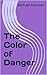 The Color of Danger