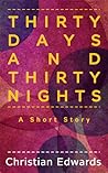 Thirty Days and Thirty Nights