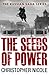 The Seeds of Power