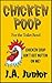 Chicken Poop for the Toilet Bowl: No fairy tales, just hilarious happenings of REAL people.