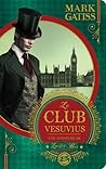 Le Club Vesuvius by Mark Gatiss