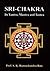 Sri-Chakra Its Yantra, Mantra and Tantra