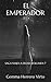 El emperador (Saga Viajes a Eilean #7)