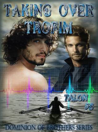 Taking Over Trofim (Dominion of Brothers, #4)