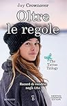 Oltre le regole by Jay Crownover
