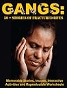 Gangs: 50+ Stories of Fractured Lives