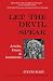 Let the Devil Speak: Articles, Essays, and Incitements