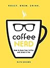 Coffee Nerd: How ...