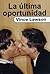 La última oportunidad (Spanish Edition)