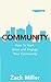 Community: How to Start, Grow and Engage Your Community