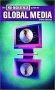 The No-Nonsense Guide to Global Media