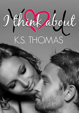 I think about YOU (Kindle Edition)