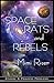 Space Rats and Rebels: Princess Problems (Episode 2 of a 3 Part Serial) (Space Rats & Rebels)